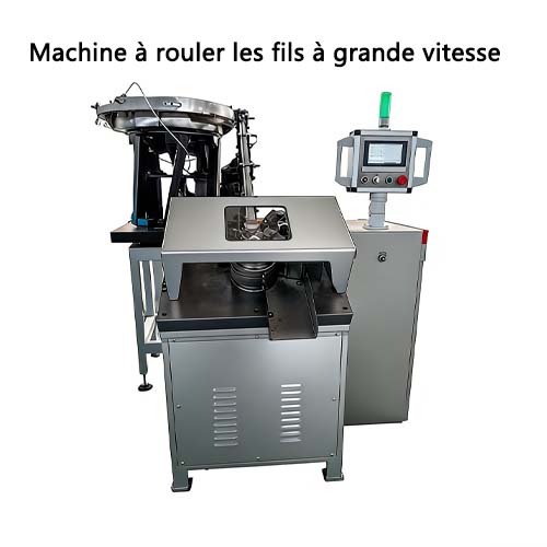 Machine à rouler les fils à grande vitesse