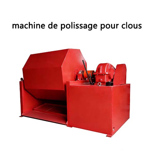 machine de polissage pour clous