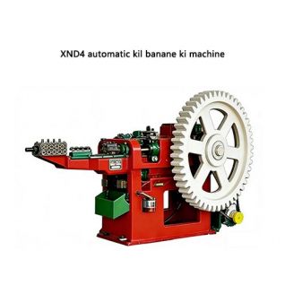 XND4 automatic kil banane ki machine