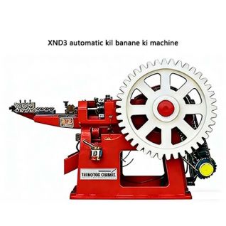 XND3 automatic kil banane ki machine